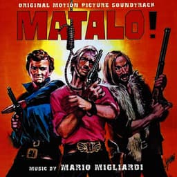 Matalo! - Kill Him! (Original Motion Picture Soundtrack) [Remastered]