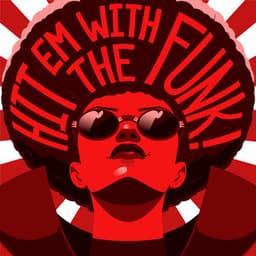 HIT 'EM WITH THE FUNK