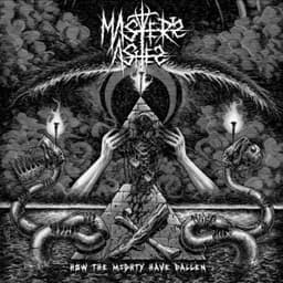 How the Mighty Have Fallen - Master's Ashes