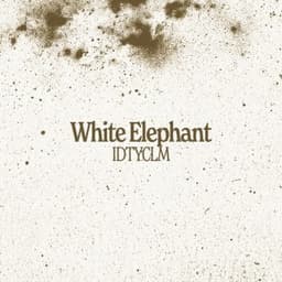IDTYCLM - White Elephant
