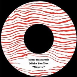 Mostra - Misha Panfilov & Tomo Katsurada
