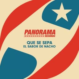 Que Se Sepa - El Sabor de Nacho