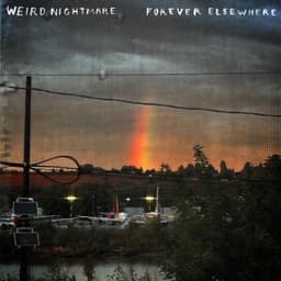 Forever Elsewhere - Weird Nightmare
