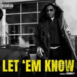 LET EM KNOW - T.I.