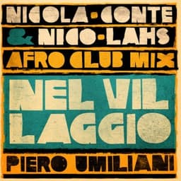 Nel Villaggio - Nicola Conte & Nico Lahs Afro Club Mix - Piero Umiliani & Nicola Conte & Nico Lahs