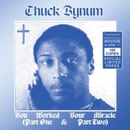 You Worked Your Miracle (Part One) - Chuck Bynum