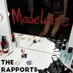 Madeleine - The Rapports