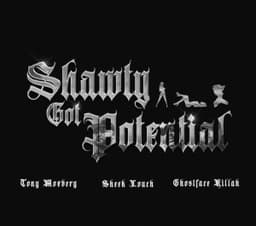 Shawty Got Potential - Tony Moxberg & Sheek Louch & Ghostface Killah