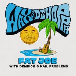 Fat Joe (feat. Demrick & Kail Problems) - Wax & DJ Hoppa & Demrick & Kail Problems