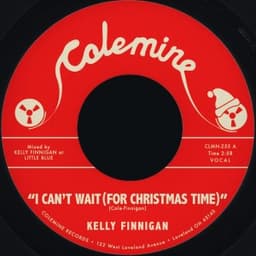 I Can't Wait (For Christmas Time) - Kelly Finnigan