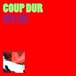 Mon Amie - Coup Dur