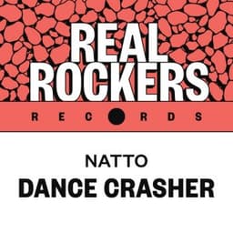 Dance Crasher - Natto & Real Rockers