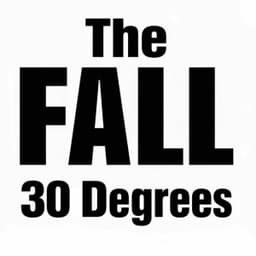 30 Degrees - The Fall